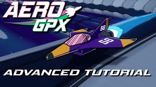 Aero GPX - Advanced Mechanics Tutorial