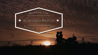 Agnieszka i Mateusz - Klip ślubny