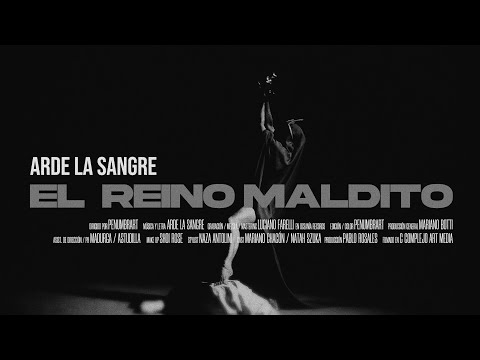 Arde La Sangre | El Reino Maldito - Videoclip Oficial