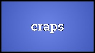 Craps Meaning
