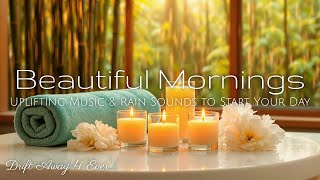 Have a Beautiful Start to Your Day with Uplifting Spa Music - Relaxing Music & Rain Sounds screenshot 4