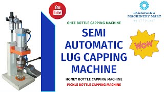 SEMI AUTOMATIC LUG CAPPING MACHINE LC50E