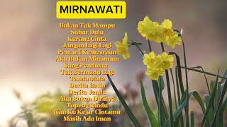 Dangdut lawas MIRNAWATI full album tanpa iklan