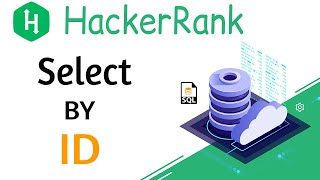 Famous Select By ID HackerRank Solution | HackerRank Select By ID solution Wealth