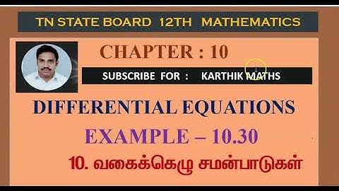 EXAMPLE 10.30 | DIFFERENTIAL EQUATIONS | CHAPTER 10 | 12TH MATHS TN | TM/EM