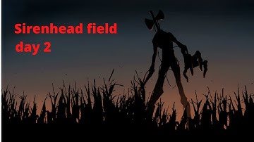 Siren Head Field - Day 2 | Gameplay Walkthrough Part 2 | PC Gameplay |