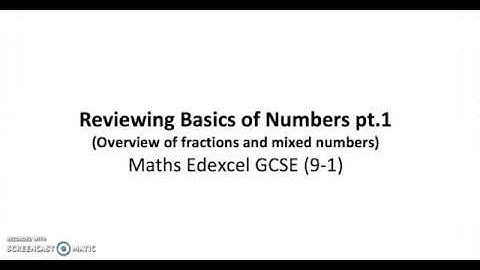 Fractions and Mixed Numbers // Edexcel Maths GCSE 9-1