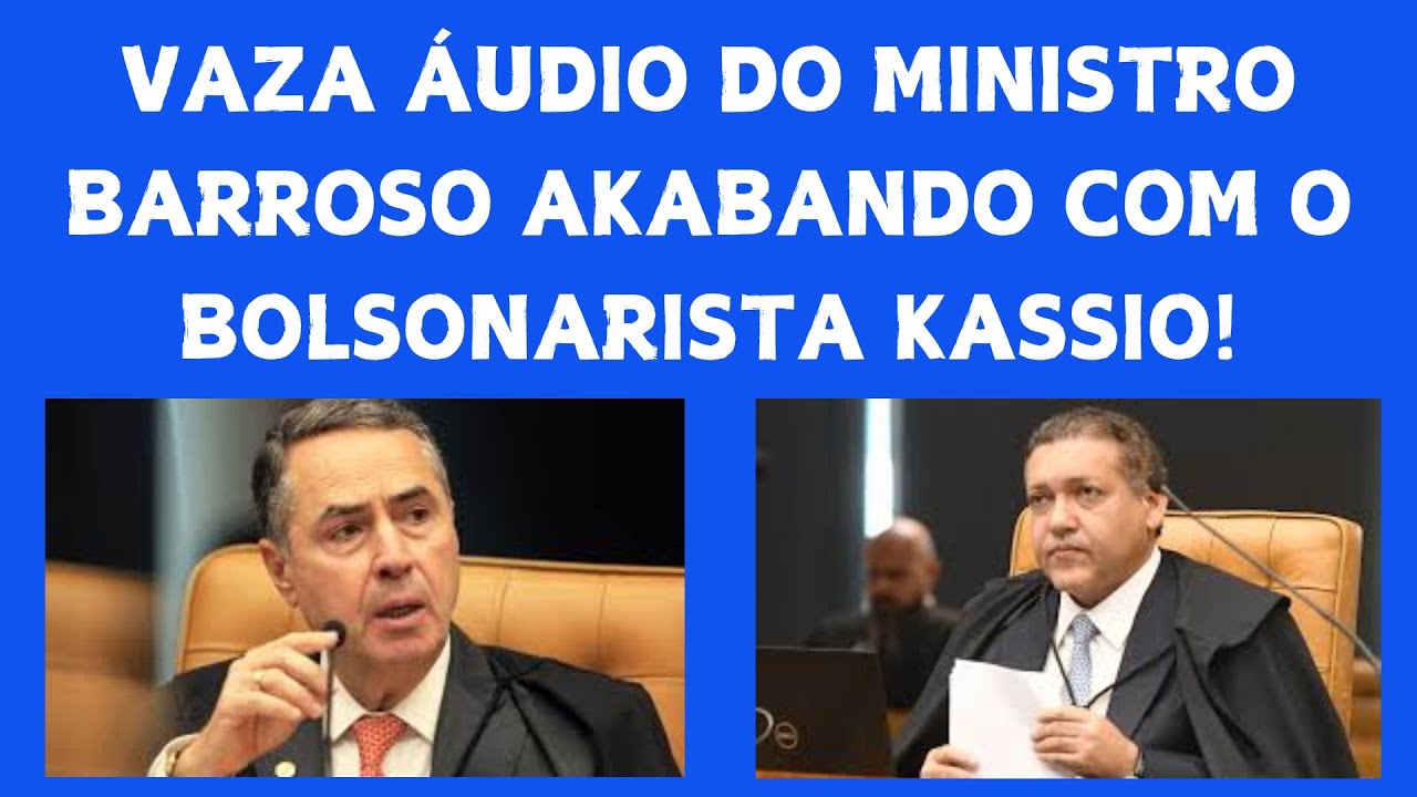 VAZA ÁUDIO DO PRESIDENTE DO STF RIDICULARIZANDO O BOLSONARISTA  KASSIO NUNES MARQUES!