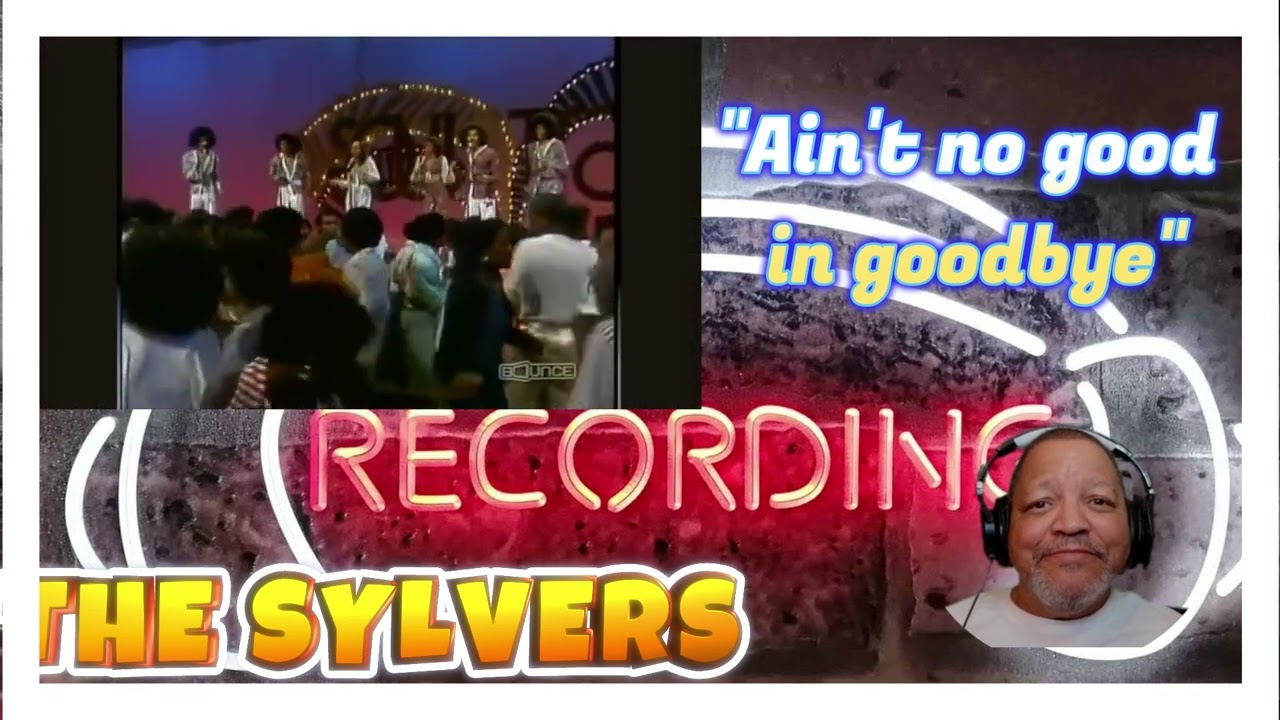 THE SYLVERS AIN'T NO GOOD IN GOODBYE REACTION