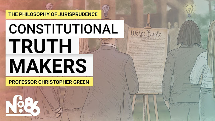 Constitutional Truth Makers [No. 86]