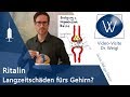 Ritalin und dessen Langzeitfolgen im Gehirn | Methylphenidat bei ADHS / ADS Wirkung & Nebenwirkungen