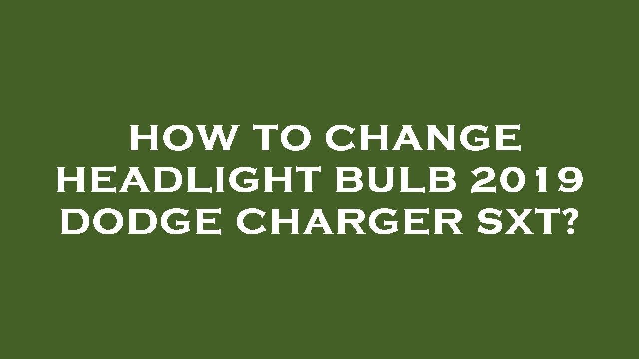 How to change headlight bulb 2019 dodge charger sxt? - YouTube