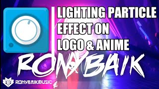 [TUTORIAL] Lighting Particle Effect di Logo / Anime | Avee Player Template | Ronybaik Music