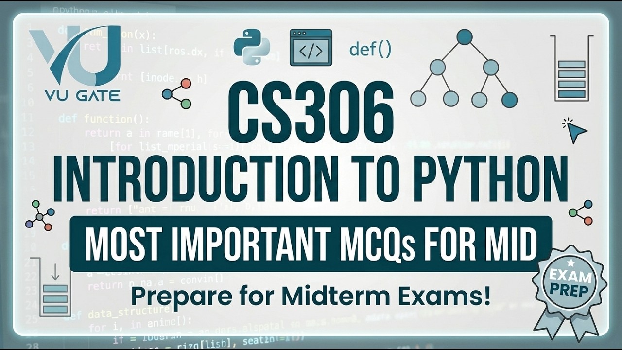 midterm cs306 - introduction to python | pdf |... CS306 Midterm Preparation 2026 Most Important Topics VU Gate - YouTube