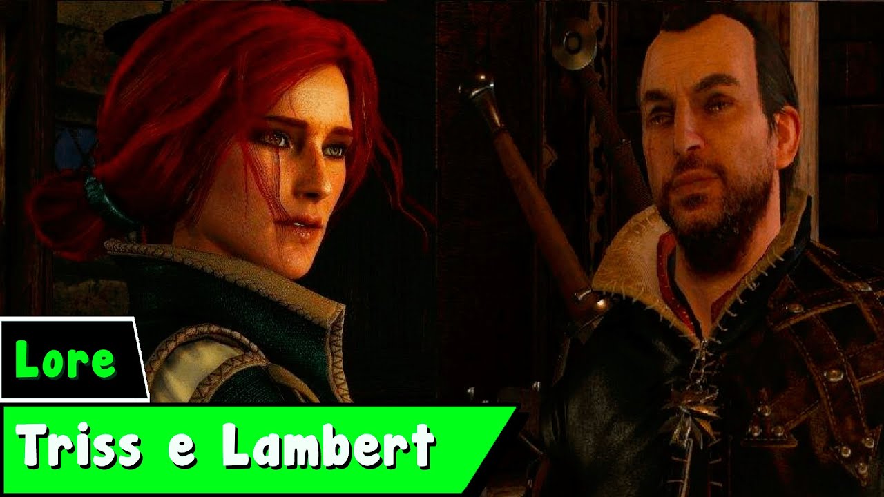 Triss e Lambert ja tiveram um caso?? YouTube