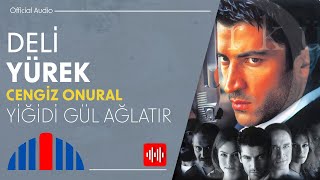 Cengiz Onural - Yiğidi Gül Ağlatır (Official Audio)
