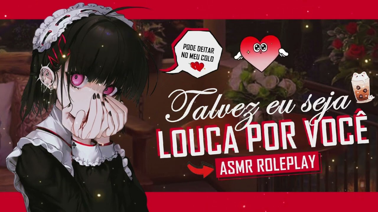 ASMR MAID YANDERE POSSESSIVA COM VOCÊ
