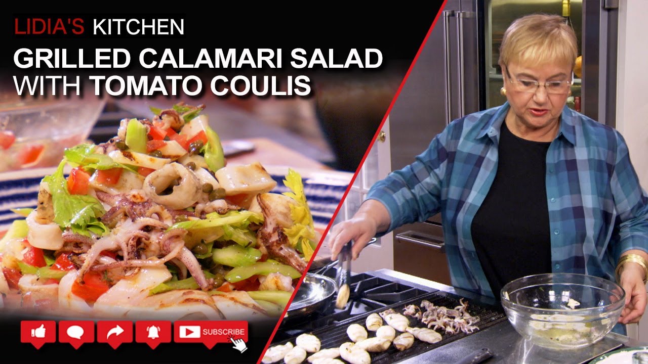 Grilled Calamari Salad with Tomato Coulis Recipe - Lidia’s Kitchen Series | Lidia Bastianich