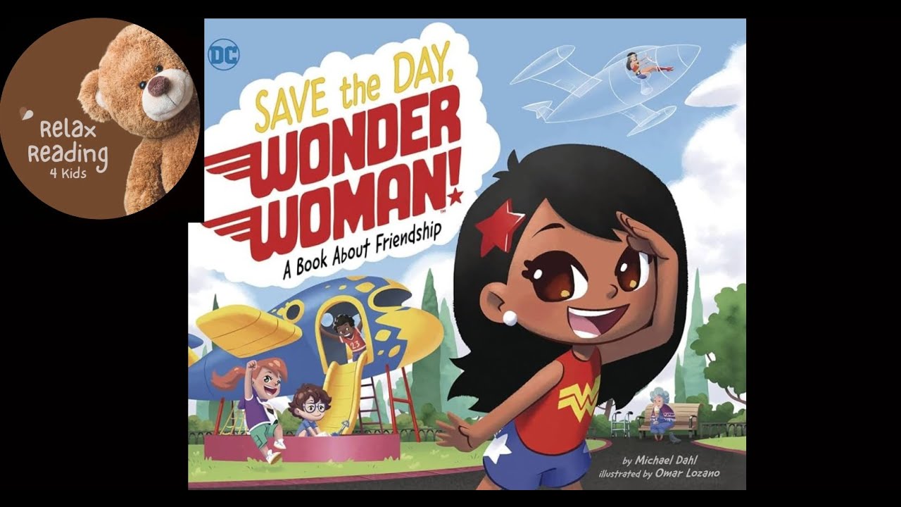 Save the Day WONDER WOMAN! - Read Aloud
