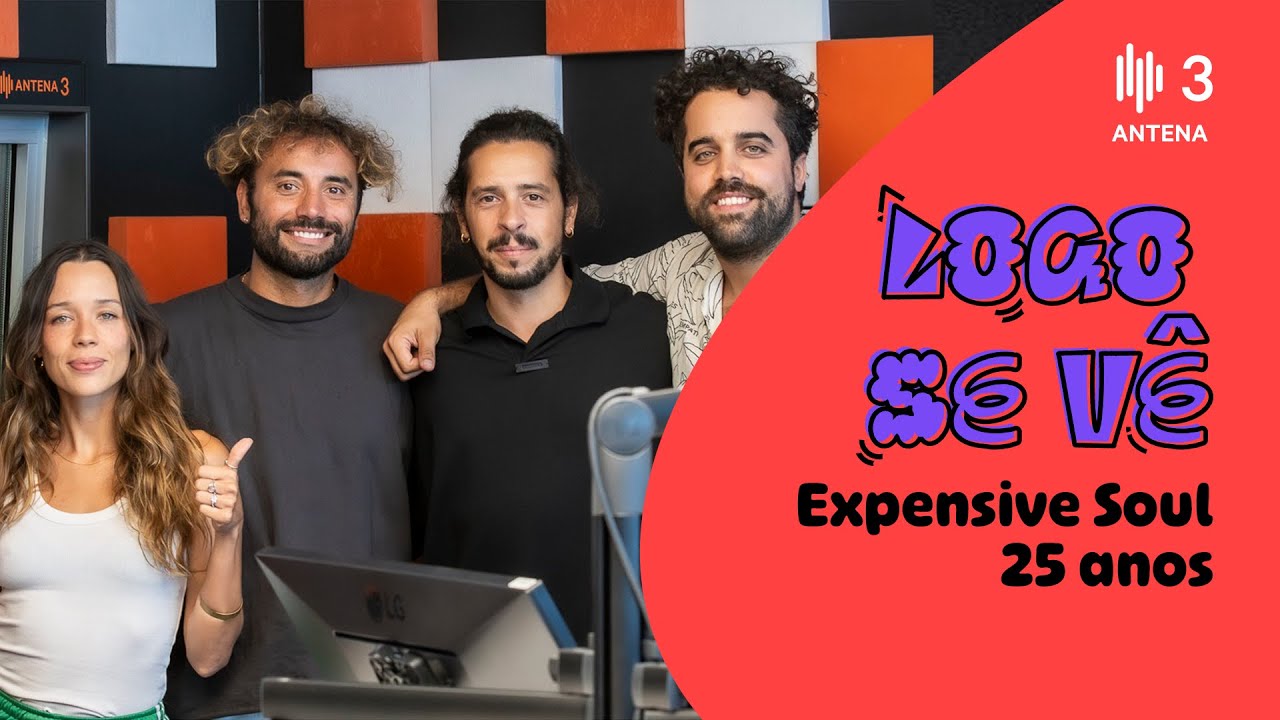 Expensive Soul | Logo Se Vê | Antena 3