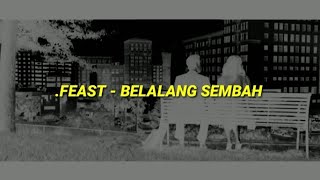 .Feast - Belalang Sembah (Unofficial lirik video)