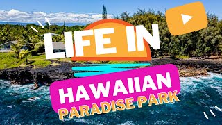 What You Need to Know Before Moving to Hawaiian Paradise Park : East Side Thursdays