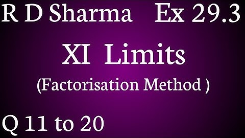 R D Sharma  Limits  Class 11 Ex 29.3 (Q 11 to 20)