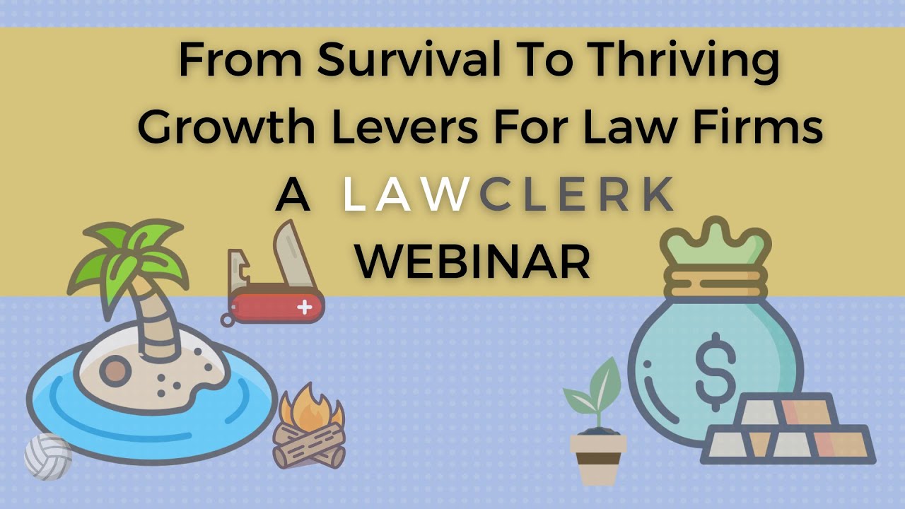 From Surviving to Thriving Growth Levers for Law Firms A LAWCLERK
