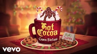Gwen Stefani - Hot Cocoa (Official Lyric Video)