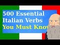 500 Essential Italian Verbs You Must Know!