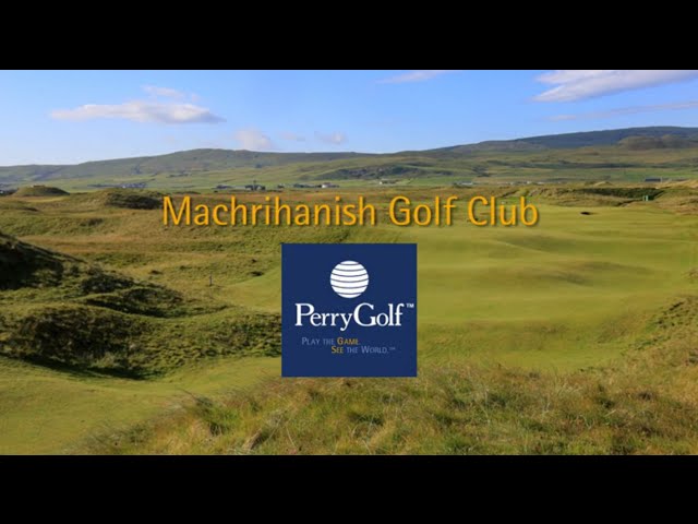 Machrihanish Golf Club, Campbeltown, Scotland