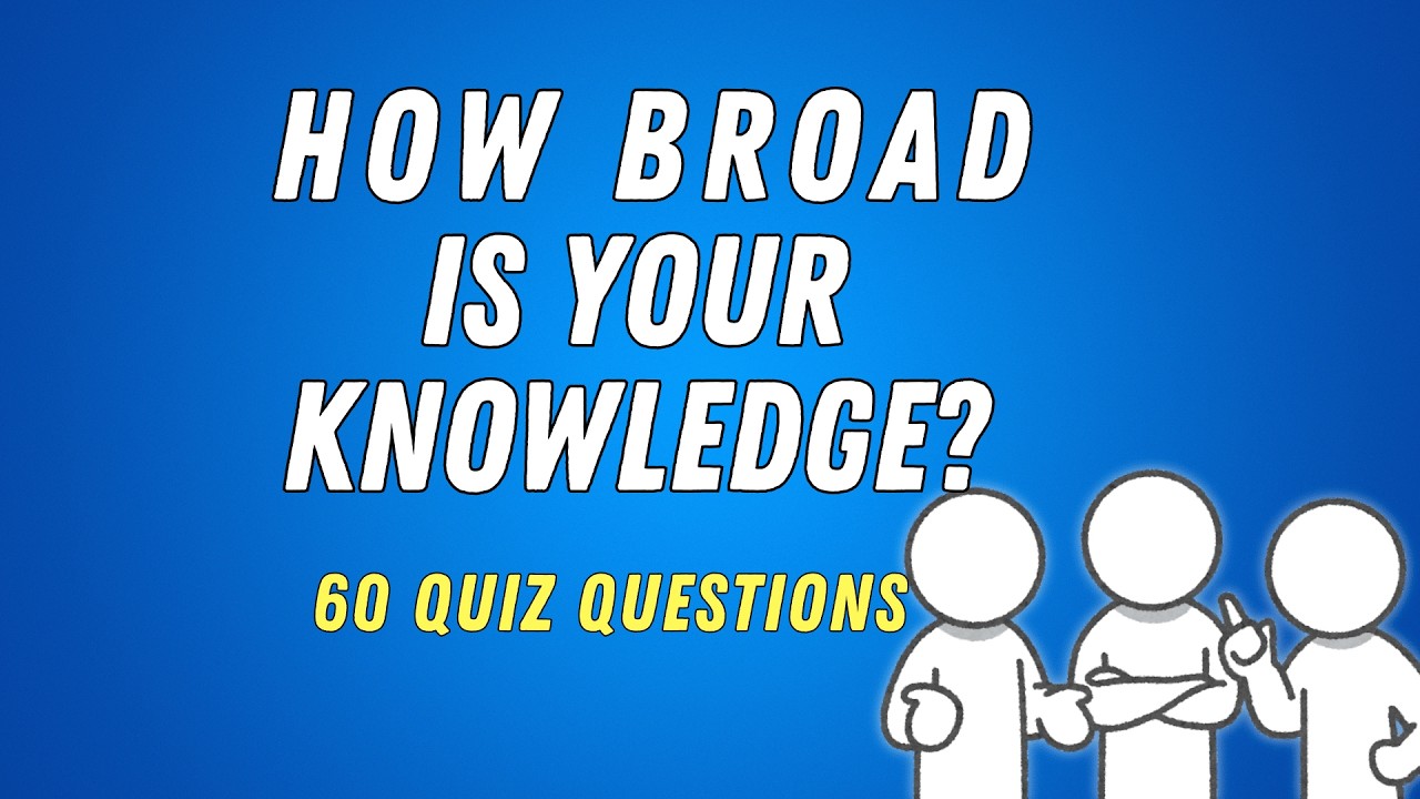 IS YOUR LIFETIME OF KNOWLEDGE GOOD ENOUGH FOR THIS QUIZ?