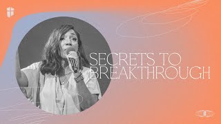 Secrets To Breakthrough | Pastor Nadine Raphael | Christian Life Center