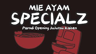 【Parody Cover】MIE AYAM SPECIALZ Parodi SPECIALZ - King Gnu OP Jujutsu Kaisen