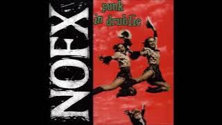 NOFX - punk in drublic #fullalbum