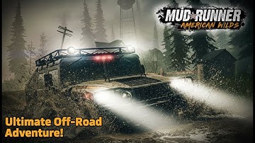 MUDRUNNER AMERICAN WILDS Gameplay Walkthrough Part 1 - GRIZZLY CREEK