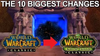 The Biggest Changes In Burning Crusade Classic