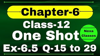 One Shot Ex 6.5 Class12 | Chapter 6 | Class 12 One Shot Ex 6.5 Math | Ex 6.5 Class 12 in One Shot