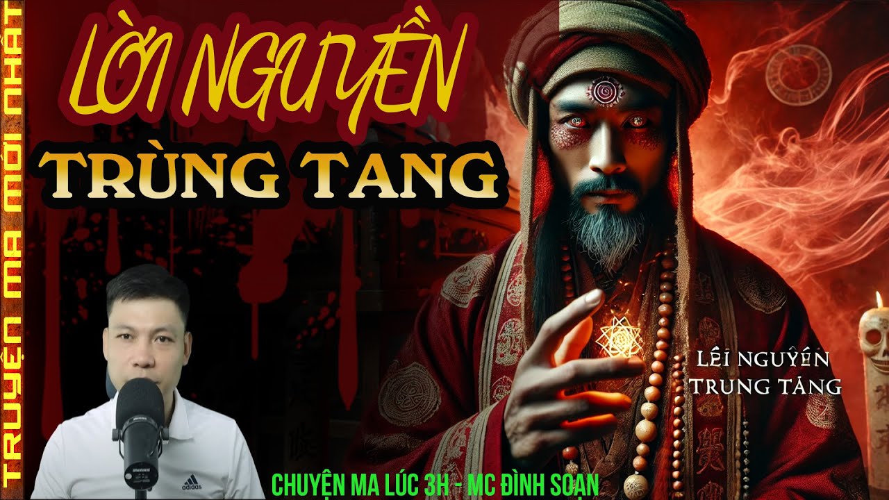 TRUYỆN MA :LỜI NGUYỀN TRÙNG TANG | HIỆN TƯỢNG RÙNG RỢN GÂY ÁM ẢNH
