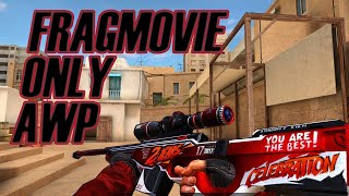 FRAGMOVIE ONLY AWP!!! [Я ВООБЩЕ НЕ УМЕЮ ИГРАТЬ С АВИКА😂😂😂]