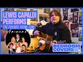 Lewis Capaldi Covers The Friends Theme 'I'll Be There For You' | Capital Breakfast's Bedroom Covers