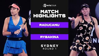 Emma Raducanu Vs. Elena Rybakina 2022 Sydney Round 1 Wta Match Highlights