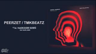 PEERZET / TMKBEATZ - Nadejdzie dzień (ft. Słoń, Eripe)