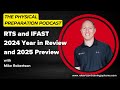 RTS and IFAST 2024 Year in Review and 2025 Preview