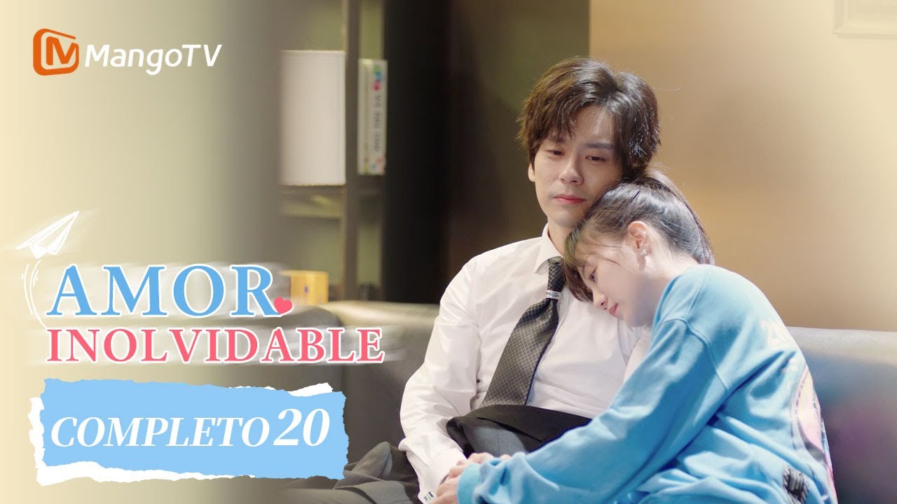 【Sub Esp】EP20 Amor Inolvidable | Unforgettable Love | Wei Zheming, Hu ...