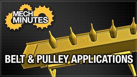 TIMING BELTS & PULLEYS PT. 6: BELT & PULLEY APPLICATIONS | MECH MINUTES | MISUMI USA