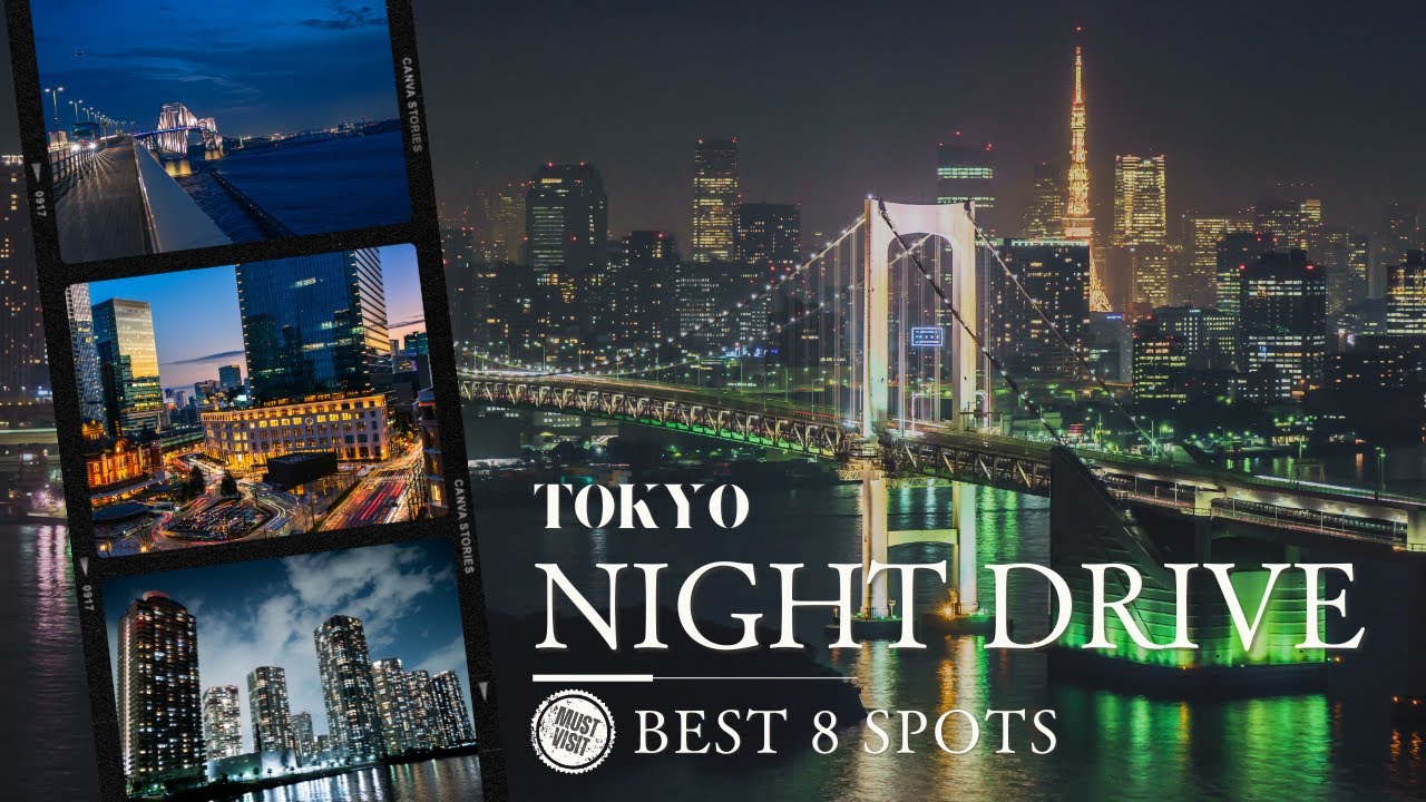 Best 8 Night View Spots in Tokyo for Driving