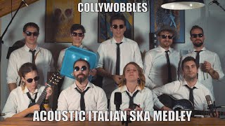 Collywobbles • Acoustic Italian Ska Medley