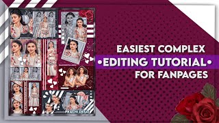 EASIEST COMPLEX EDITING TUTORIAL FOR FANPAGES🐻