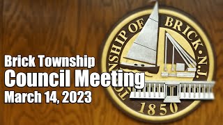 Brick Township Council Meeting - March 14 2023